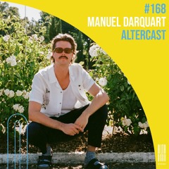 Manuel Darquart - Alter Disco Podcast 168