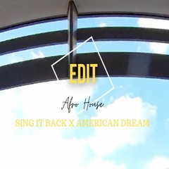 Sing It Back X American Dream