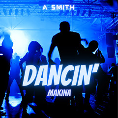 Dancin' (Makina)