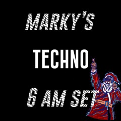 Marky's 6AM TECHNO set (december 2022)