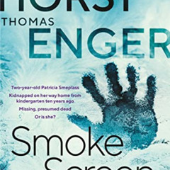 ACCESS PDF 💚 Smoke Screen (Alexander Blix Book 2) by  Jorn Lier Horst,Thomas Enger,M