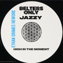Belters Only - Here To Stay (Feat.Jazzy) Ethan Grimes Rework
