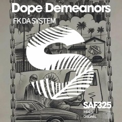 Dope Demeanors - Fck Da System