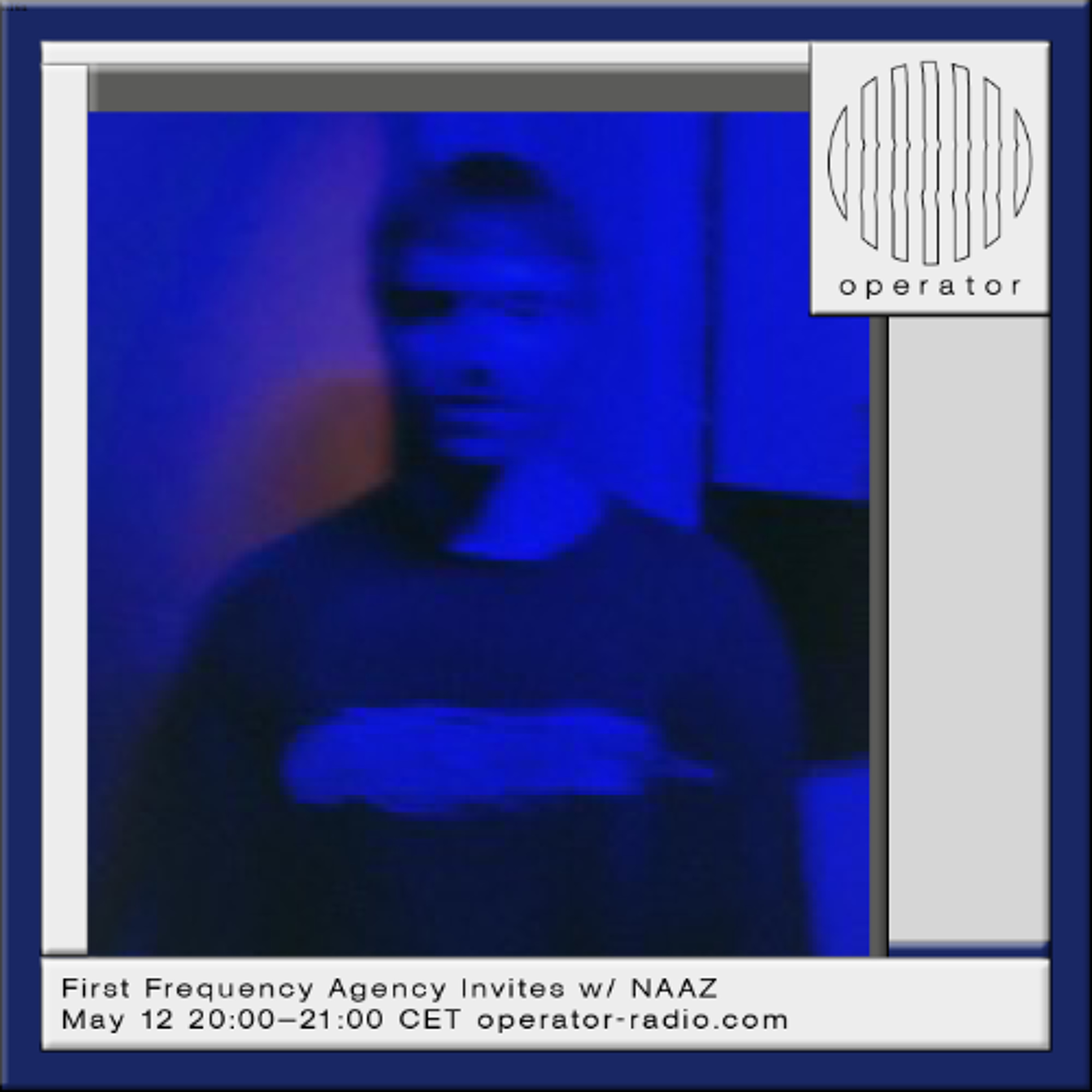 First Frequency Agency Invites w/ NAAZ - May 12th 2026 episode artwork