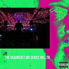 The Deadbeatz Mix Series 20