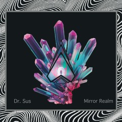 Dr. Sus - Mirror Realm
