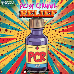 Private Ryan Presents Post Carnival Relief 2025 (The Carnival Pardy)