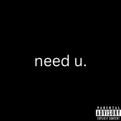 need u.