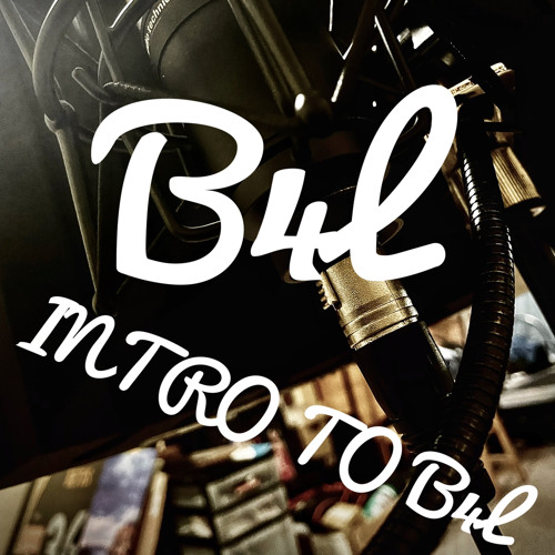 B4L - Intro To B4L(Demo/Unmastered)