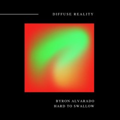 Byron Alvarado - Fear of Feeling