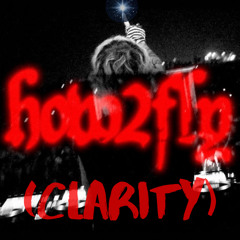 How2Fly x Clarity (how2clarity-Nuwuyen Edit)