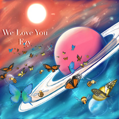 WE LOVE YOU, EZY ! (V0L 1)