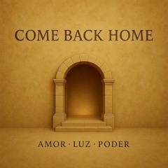 Come Back Home