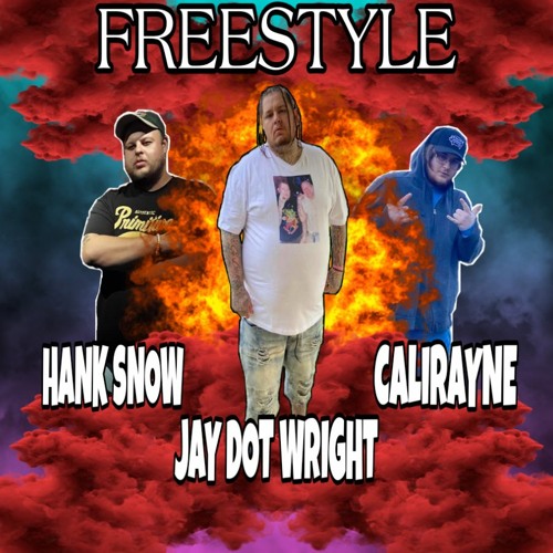 Jay Dot Wright X Hank Sno X Calirayne - Mhm Freestyle