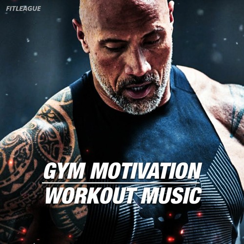 Stream fitleague Listen to GYM MOTIVATION & WORKOUT MUSIC playlist