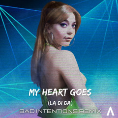 Becky Hill x Topic - My Heart Goes (La Di Da) (Bad Intentions Remix)