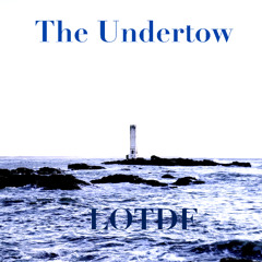 The Undertow