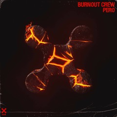 BURNOUT CREW - Pero