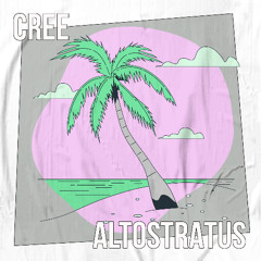 PREMIÈRE: Cree - Altostratus