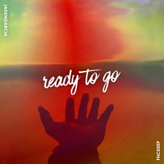 JadenGarcia - Ready To Go