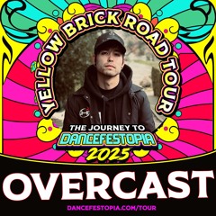 OVERCAST - Dancefestopia Yellow Brick Road Tour 2025 (Live Set)