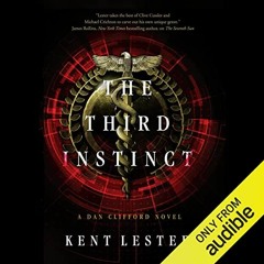 [VIEW] KINDLE 💔 The Third Instinct: A Dan Clifford Novel, Book 2 by  Kent Lester,Dan