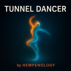 Tunnel Dancer