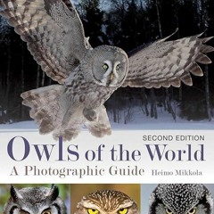 Free read✔ Owls of the World: A Photographic Guide