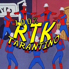 100% RTK Tarantino [own productions mix]