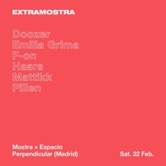 Mattikk @ ExtraMostra x Espacio Perpendicular