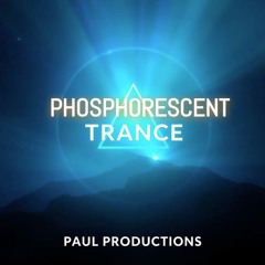 Phosphorescent Trance