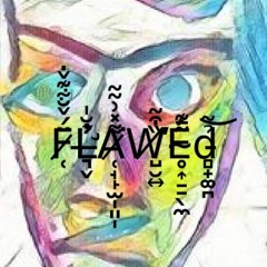 FLAWEd Podcast 009 - Little Nobody