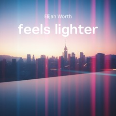Feels Lighter