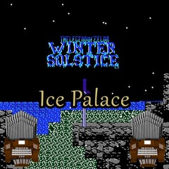 Ice Palace (Zelda II: Winter Solstice) Organ Cover