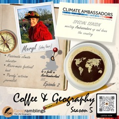 Coffee & Geography 5x02 Meryl Batchelder (NE-based Climate Ambassador from MoEE)