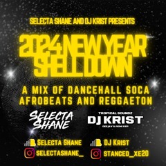 2024 New Year Shelldown (Dancehall, Soca, Afrobeats and Reggaeton)
