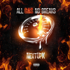 All Gas No Breaks (prod by ALXNDR)