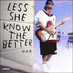 Less She Know The Better (Remix)