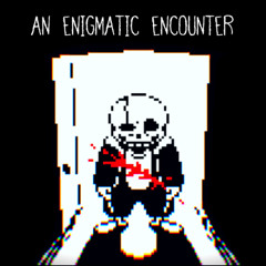 An Enigmatic Encounter (Rejemed)