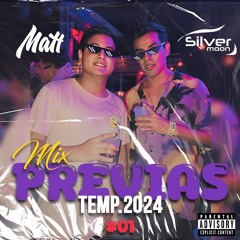 MIX PREVIAS TEMP. 2024 #01 @MATT FT @SILVER