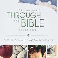 DOWNLOAD KINDLE 💙 The One Year Through the Bible Devotional: 365 Devotions That Guid