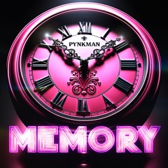 Pynkman - Memory (Extended EDM Future Rave Mix)