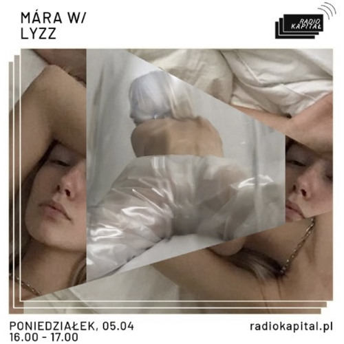 MARA / LYZZ - Radio Kapitał - 05 04 2021