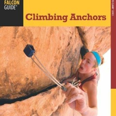 DOWNLOAD EBOOK 📧 Climbing Anchors, 3rd (How To Climb Series) by  John Long &  Bob Ga