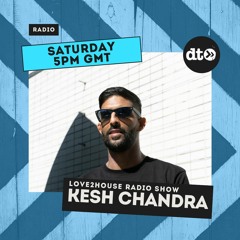 Love2House - Kesh Chandra - 15th Jan 2022