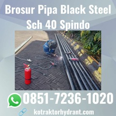 Brosur Pipa Black Steel Sch 40 Spindo BERSERTIFIKAT, WA 0851-7236-1020