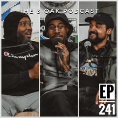 The 3 Oak Podcast | Ep. 241 "Snow In March" (San Fransisco Reparations, BMF Kinda Sucks & 💩 Adults)