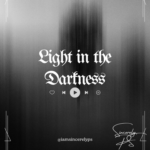 Light in the Darkness