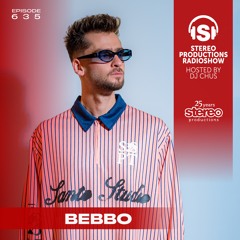 BEBBO Stereo Productions Podcast 635