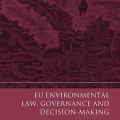 Kindle online PDF EU Environmental Law, Governance and Decision-Making (Modern Studies in Europe